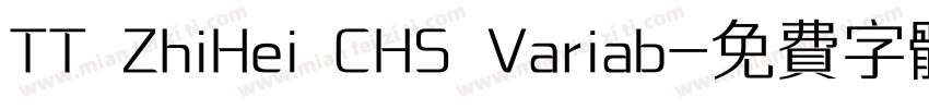 TT ZhiHei CHS Variab字体转换